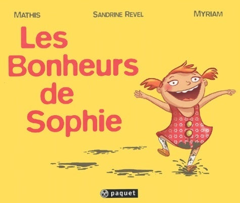 Livrenpoche : Les bonheurs de Sophie - Sandrine Revel - Livre