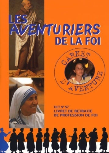 Livrenpoche : Les aventuriers de la foi - S. Lalanne - Livre