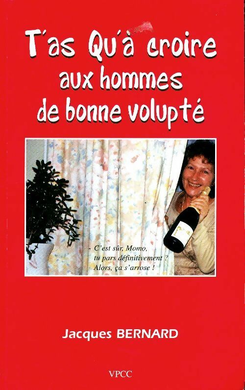 Livrenpoche : T'as qu'à croire aux hommes de bonne volonté - Jacques Bernard - Livre