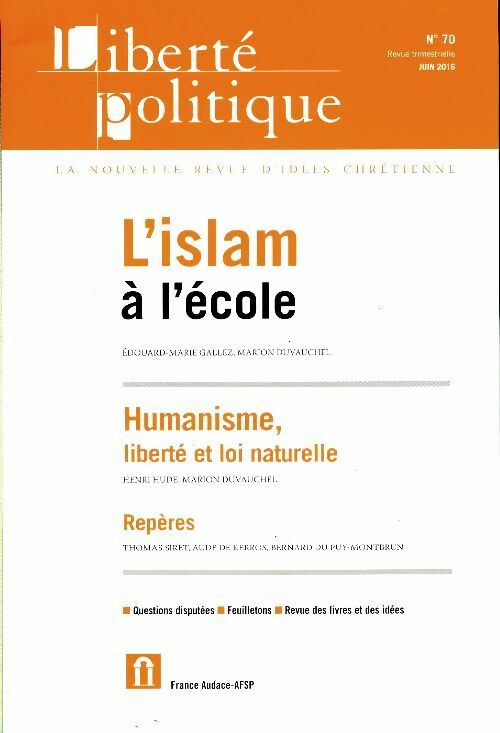 Livrenpoche : Liberté politique n°70 : L'Islam à l'école - Collectif - Livre