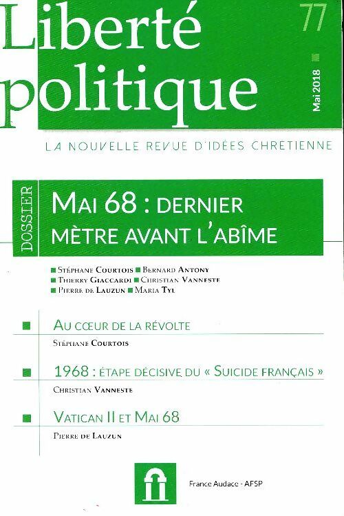 Livrenpoche : Liberté politique n°77 : Mai 68 : Mètre avant l'abîme - Collectif - Livre