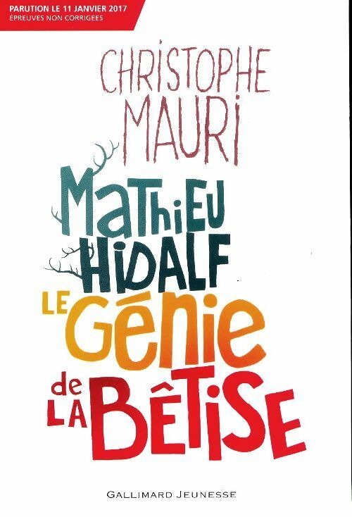 Livrenpoche : Mathieu Hidalf, le génie de la bêtise - Christophe Mauri - Livre