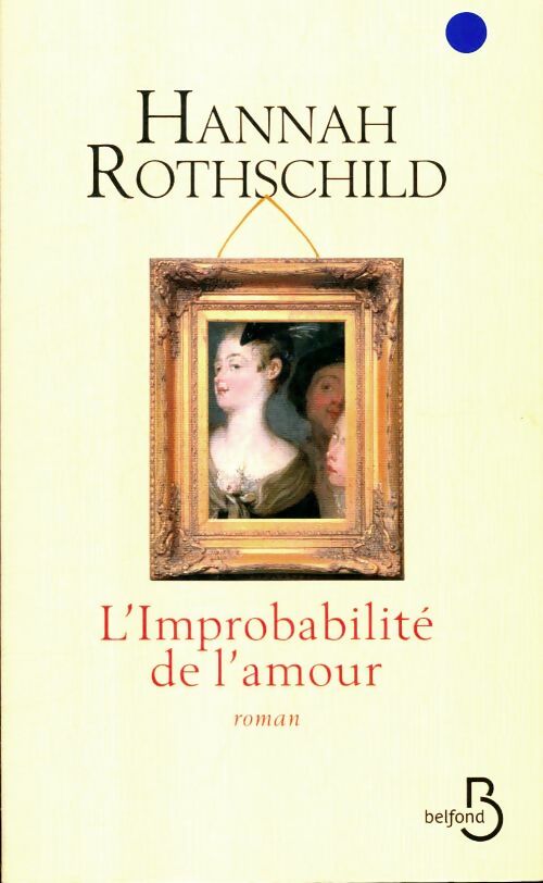 Livrenpoche : L'improbabilité de l'amour - Hanna Rothschild - Livre