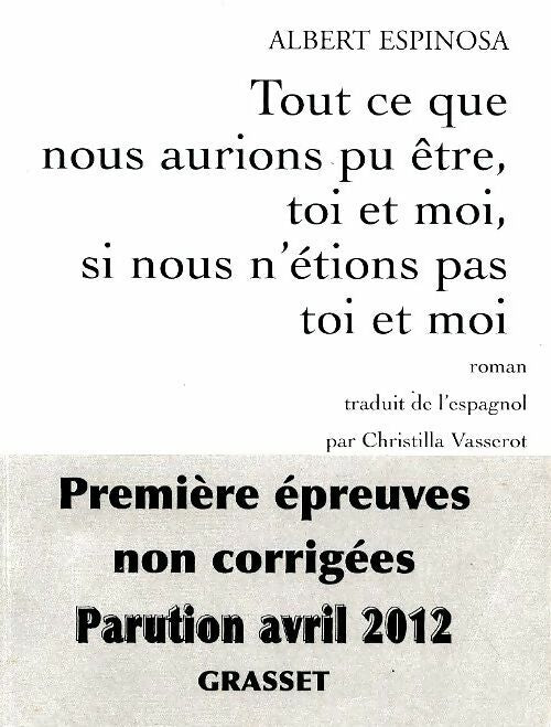 Livrenpoche : Tout ce que nous aurions pu être toi et moi, si nous n'étions pas et moi - Albert Espinosa - Livre