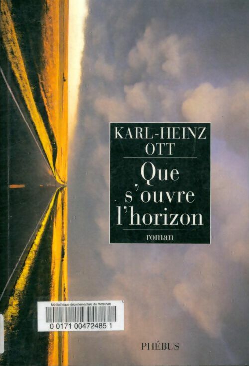 Livrenpoche : Que s'ouvre l'horizon - Karl-Heinz Ott - Livre