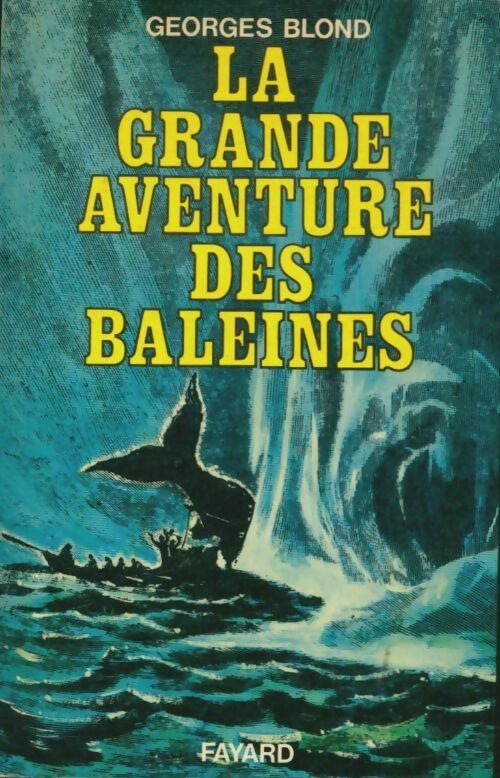 Livrenpoche : La grande aventure des baleines - Georges Blond - Livre