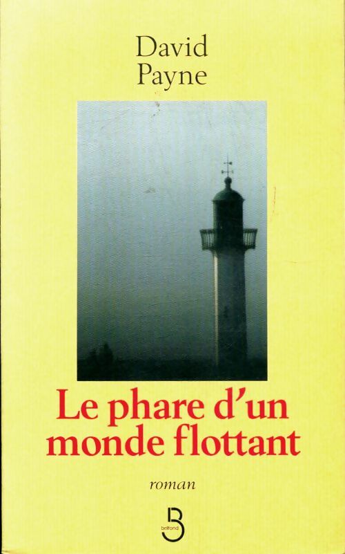 Livrenpoche : Le phare d'un monde flottant - David Payne - Livre