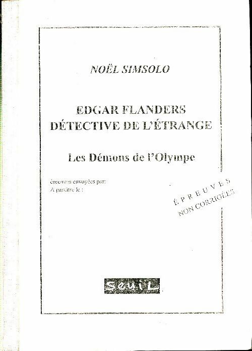 Livrenpoche : Edgar Flanders détective de l'étrange : Les démons de l'Olympe - Noël Simsolo - Livre