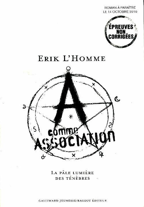 Livrenpoche : A comme association Tome I : La pâle lumière des ténèbres - Erik L'homme - Livre