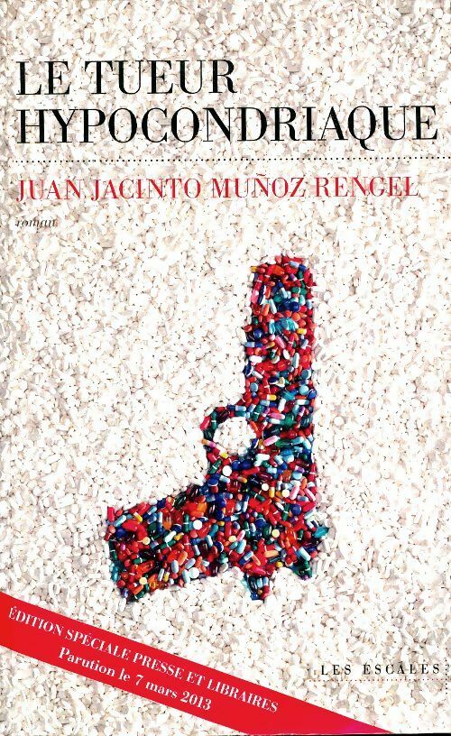 Livrenpoche : Le tueur hypocondriaque - Juan Jacinto Munoz Rengel - Livre