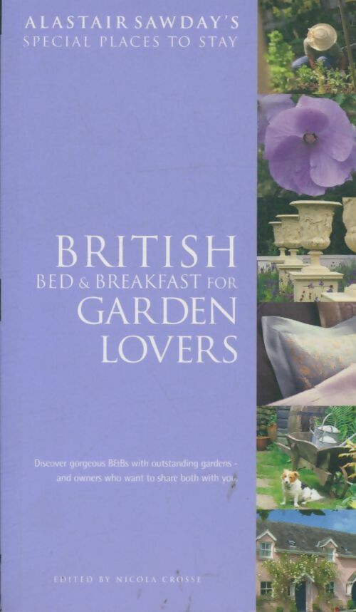 Livrenpoche : Bed & breakfast for garden lovers - Alastair Sawday - Livre