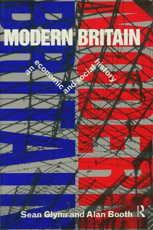 Livrenpoche : Modern Britain : An economic and social history - John Irwin - Livre