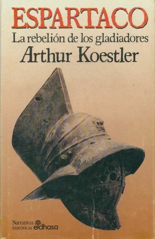 Livrenpoche : Espartaco : La rebelión de los gladiadores - Arthur Koestler - Livre