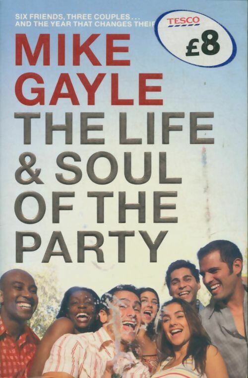 Livrenpoche : Life and soul of the party - Mike Gayle - Livre