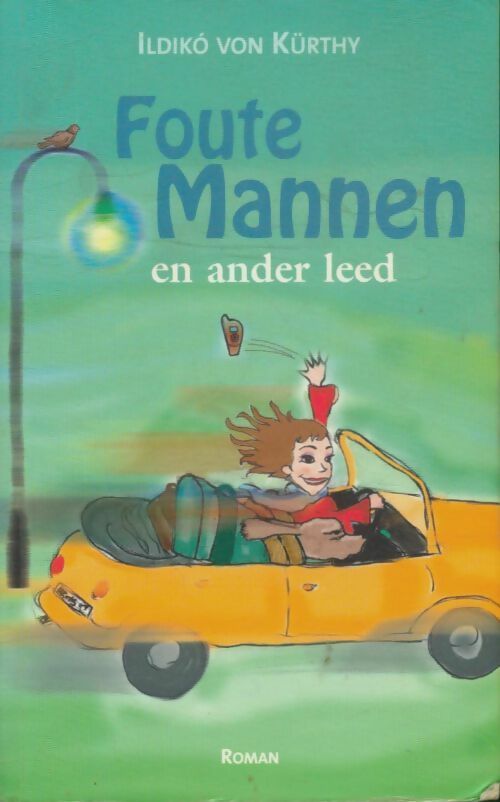 Livrenpoche : Foute Mannen en ander leed - Ildikó Von Kürthy - Livre