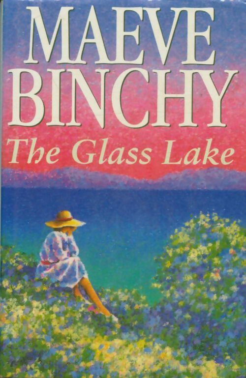 Livrenpoche : The glass lake - Maeve Binchy - Livre
