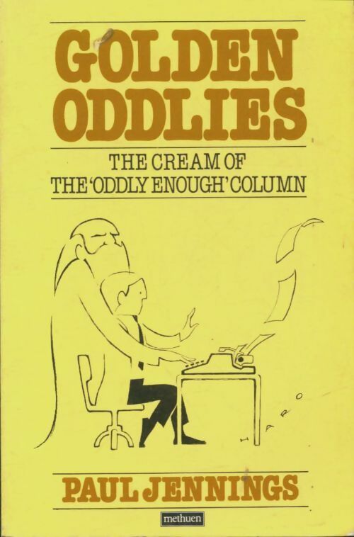Livrenpoche : Golden oddlies : the cream of the oddly enough column - Paul Jennings - Livre
