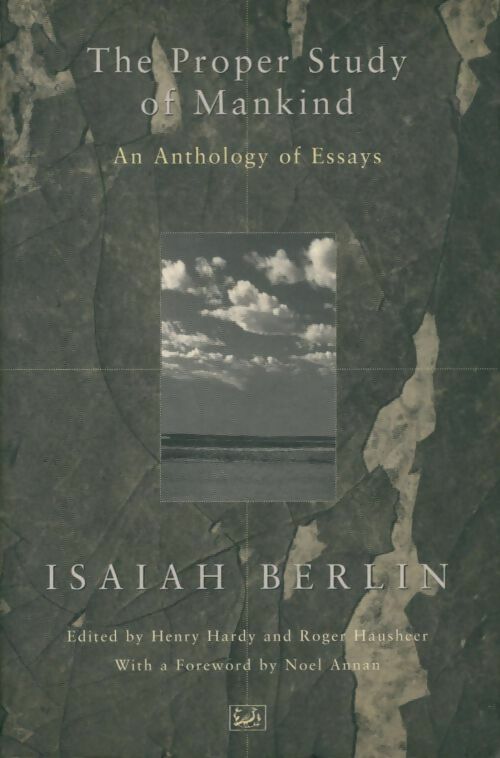 Livrenpoche : The proper study of mankind: an anthology of essays - Isaiah Berlin - Livre