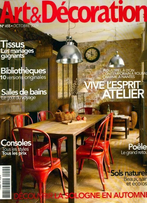 Livrenpoche : Art & Décoration n°455 : Vive l'esprit atelier - Collectif - Livre