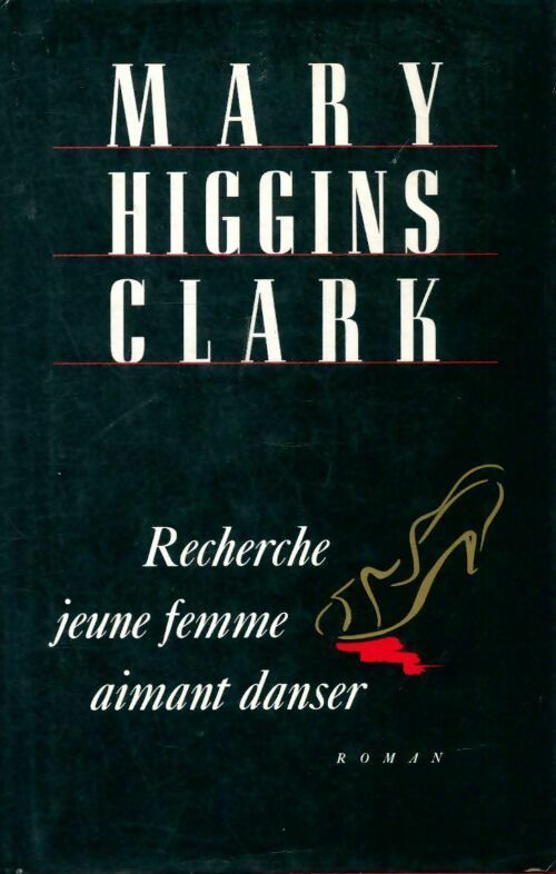 Livrenpoche : Recherche jeune femme aimant danser - Mary Higgins Clark - Livre