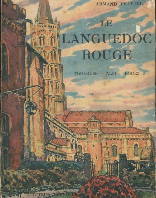 Livrenpoche : Le Languedoc rouge - Armand Praviel - Livre