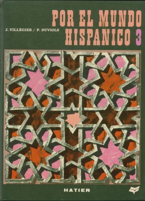 Livrenpoche : Por el mundo hispanico Tome III : Tiempos épicos seconde - Jean Villégier - Livre