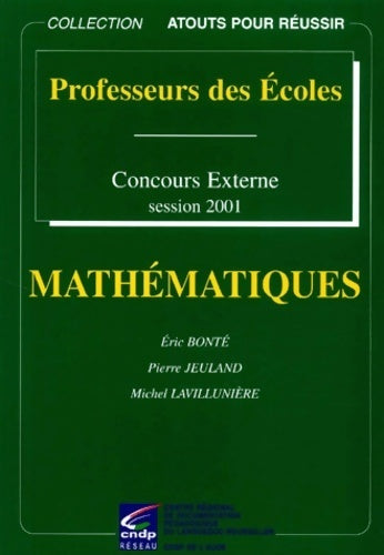Livrenpoche : Concours externe professeurs des écoles : Mathématiques 2001 - Eric Bonté - Livre