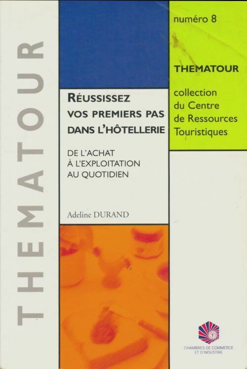 Livrenpoche : Réussissez vos premiers en hôtellerie - Adeline Durand - Livre