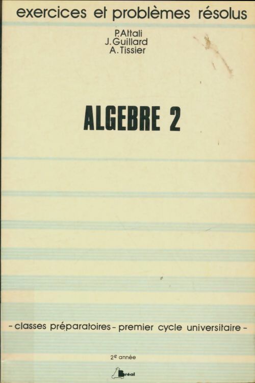 Livrenpoche : Algèbre Tome II - P. Attali - Livre