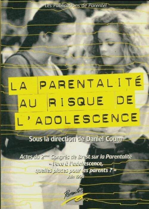 Livrenpoche : La parentalité au risque de l'adolescence - Daniel Coum - Livre