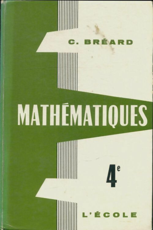Livrenpoche : Mathématiques 4e - C Bréard - Livre