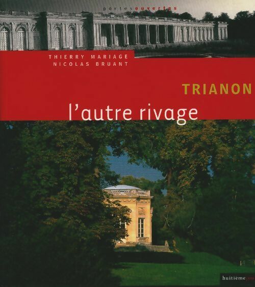 Livrenpoche : Trianon l'autre rivage - Thierry Mariage - Livre
