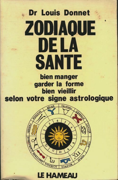 Zodiaque de la santé - Louis Donnet -  Hameau GF - Livre