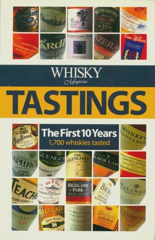 Livrenpoche : Whisky magazine tastings : The first 10 years - Collectif - Livre