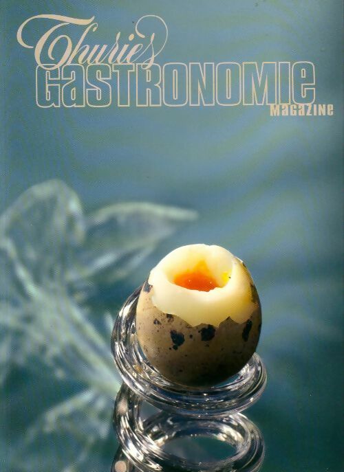 Livrenpoche : Thuriès gastronomie magazine n°148 - Collectif - Livre