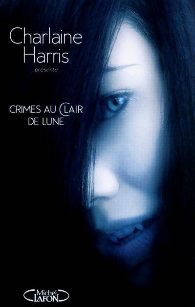 Livrenpoche : Crimes au clair de lune - Charlaine Harris - Livre