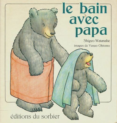 Livrenpoche : Le bain avec papa - Tsuneo Watanabe - Livre