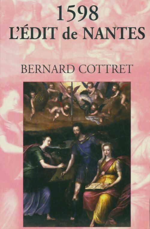 Livrenpoche : 1598 - l'édit de Nantes : Pour en finir avec les guerres de religion - Bernard Cottret - Livre