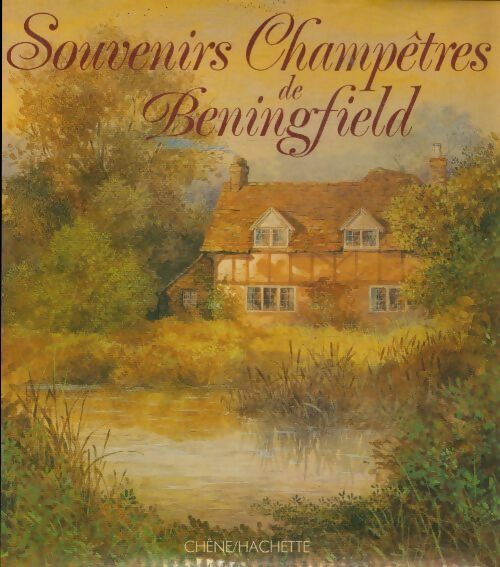 Livrenpoche : Souvenirs champêtres de Beningfield - Gordon Beningfield - Livre