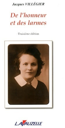Livrenpoche : De l'honneur et des larmes - Jacques Villégier - Livre