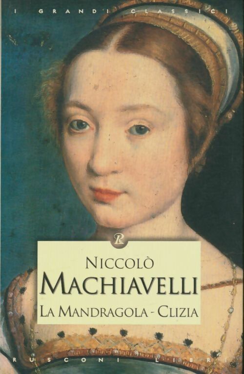 Livrenpoche : La mandragola-clizia - Niccolò Machiavelli - Livre