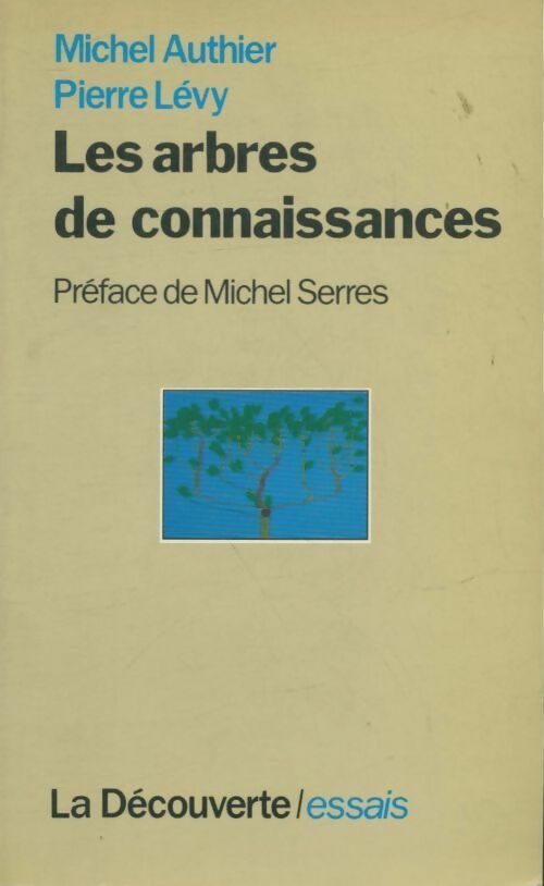 Les arbres de connaissances - Michel Authier -  La découverte - Livre