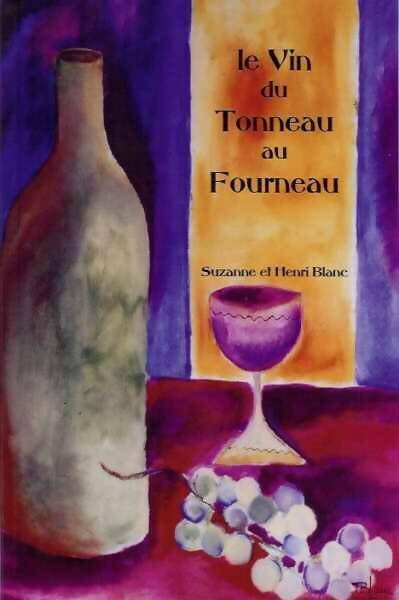 Livrenpoche : Le vin du tonneau au fourneau - Suzanne Henri - Livre