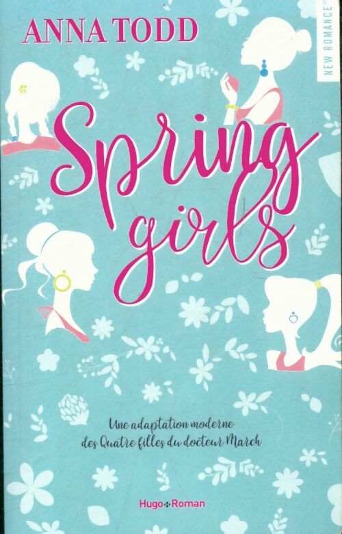 Livrenpoche : Spring girls - Anna Todd - Livre
