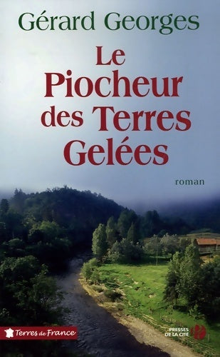 Livrenpoche : Le piocheur des terres gelées - Gérard Georges - Livre