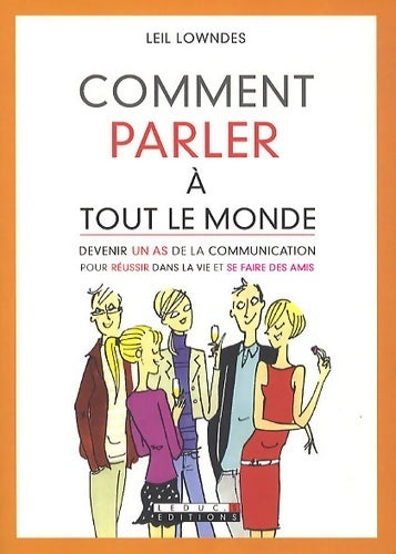 Livrenpoche : Comment parler à tout le monde - Leil Lowndes - Livre