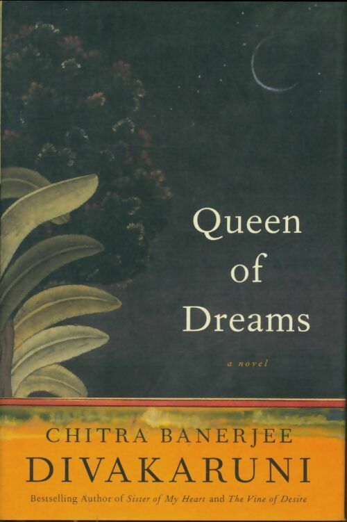 Livrenpoche : Queen of dreams - Chitra-Banerjee Divakaruni - Livre