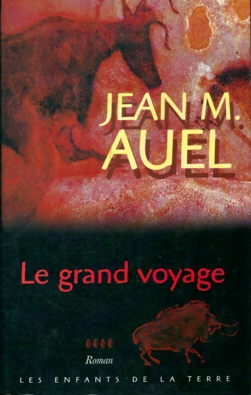 Livrenpoche : Les enfants de la terre Tome IV : Le grand voyage - Auel Jean M. - Livre
