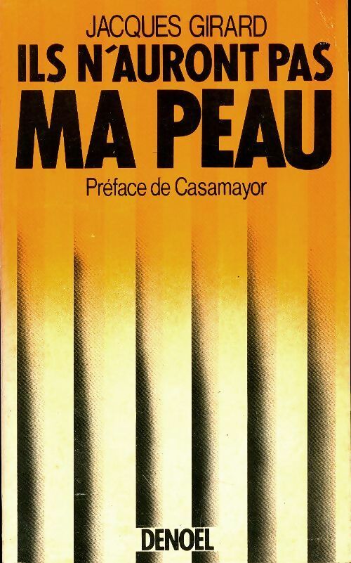Livrenpoche : Ils n'auront pas ma peau - Jacques Girard - Livre