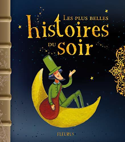 Livrenpoche : Les plus belles histoires du soir - Séverine Onfroy - Livre